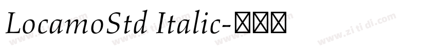 LocamoStd Italic字体转换